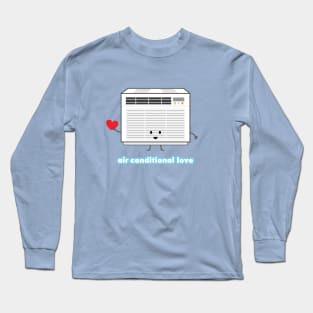 Air Conditional Love | by queenie's cards Long Sleeve T-Shirt